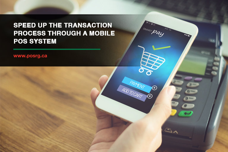Speed up the transaction process through a mobile POS system