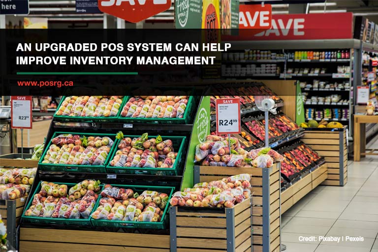 An upgraded POS system can help improve inventory management
