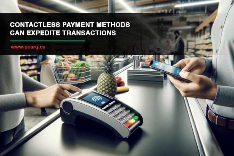 Contactless payment methods can expedite transactions