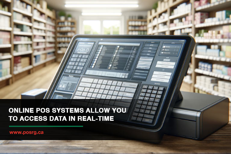 Online POS Systems allow you to access data in real-time