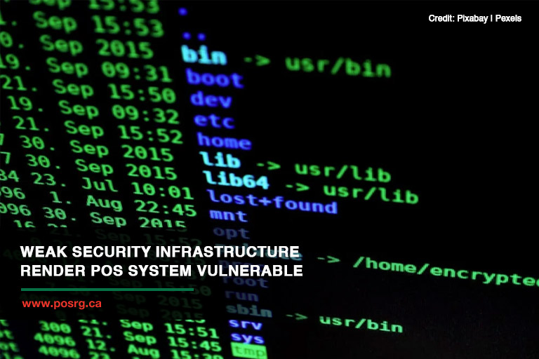 Weak security infrastructure render POS system vulnerable